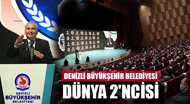 Denizli Büyükşehir Belediyesi Dünya 2'ncisi
