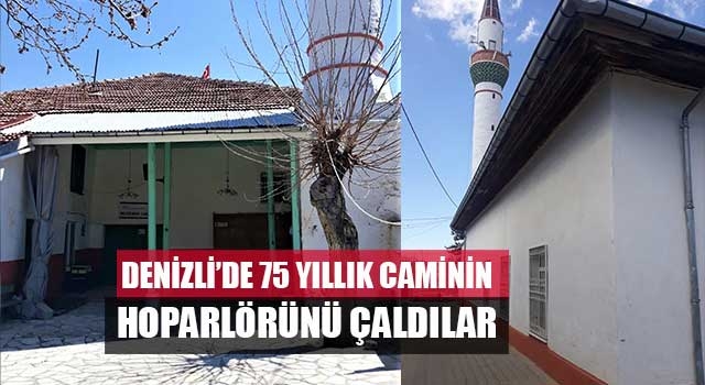 Denizli’de 75 yıllık caminin hoparlörünü çaldılar