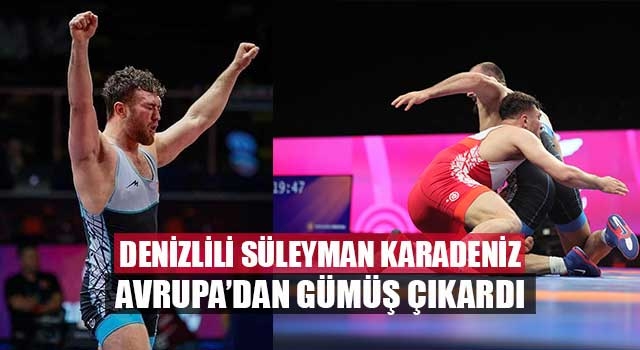 Denizlili Süleyman Karadeniz Avrupa’dan Gümüş Çıkardı