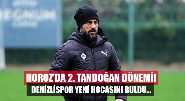 Denizlispor’da Ali Tandoğan Dönemi