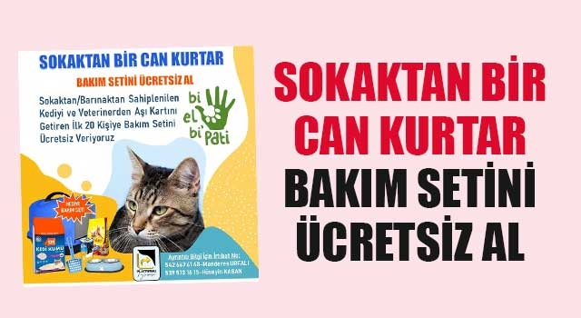 Sokaktan bir can kurtar bakım setini ücretsiz al