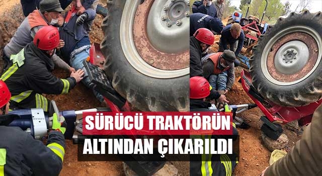 Sürücü traktörün altından çıkarıldı
