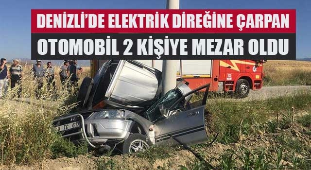 Sarayköy'deki kazada Ozan Yeşil ve  Erkan Batum öldü