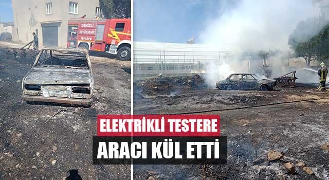 Elektrikli testere aracı kül etti
