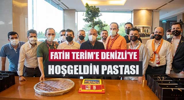 Fatih Terim'e Denizli'ye hoşgeldin pastası