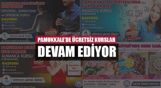 Pamukkale’de ücretsiz Kurslar  Devam Ediyor