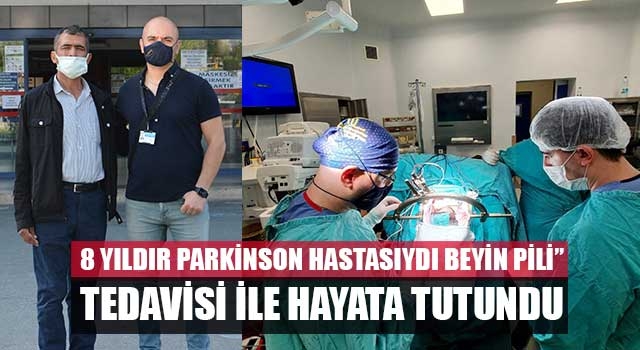 8 yıldır Parkinson hastasıydı Beyin Pili” tedavisi ile hayata tutundu