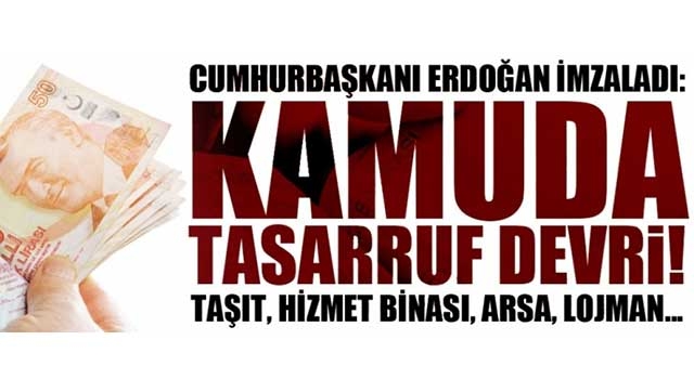 Cumhurbaşkanlığı'ndan 'tasarruf tedbirleri' genelgesi: Kamuda taşıt sayısı azalıyor