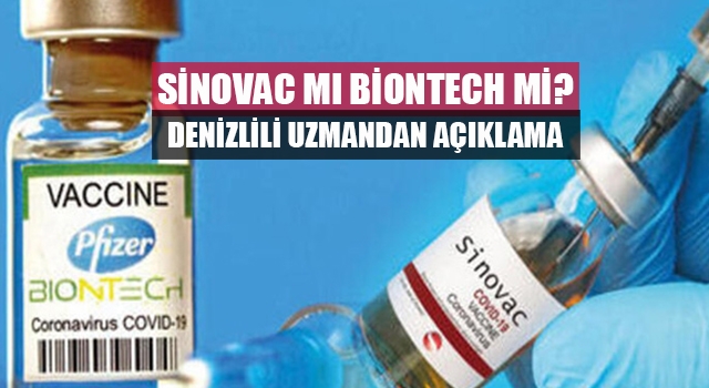 Denizli Tabip Odası Başkanı’ndan Sinovac Mı Biontech Mi sorusuna cevap