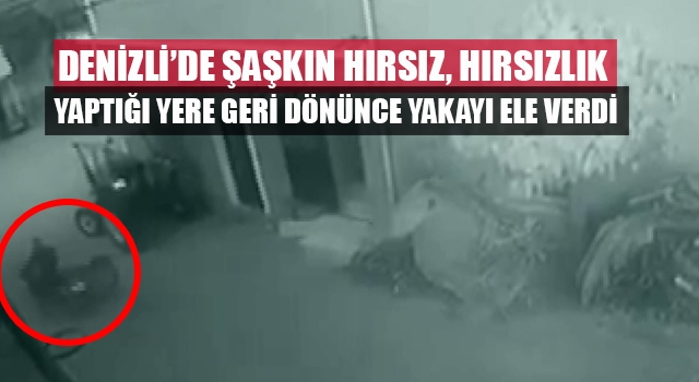 Denizli'de çaldığı motosikleti sattıktan sonra geri dönen hırsız yakayı ele verdi