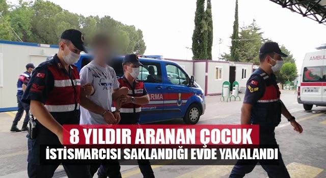 Denizli’de çocuk istismarcısı 8 yıl sonra saklandığı evde yakalandı