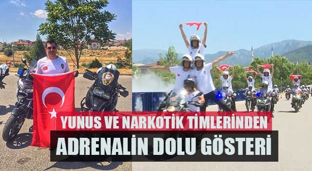 Denizli'de Yunus ve narkotik timlerinden adrenalin dolu gösteri