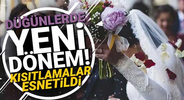 Düğünlerde yeni dönem! Kısıtlamalar esnetildi