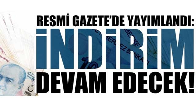 KDV ve kira stopaj indirimleri 2 ay uzatıldı