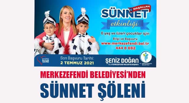 Merkezefendi Belediyesi’nden Sünnet Şöleni