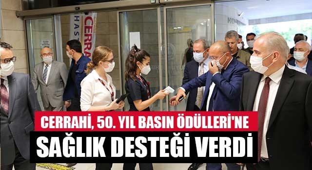 Cerrahi, 50. Yıl Basın Ödülleri'ne Sağlık Desteği Verdi