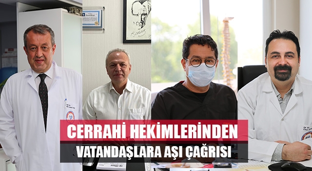 Cerrahi Hekimlerinden Vatandaşlara Aşı Çağrısı