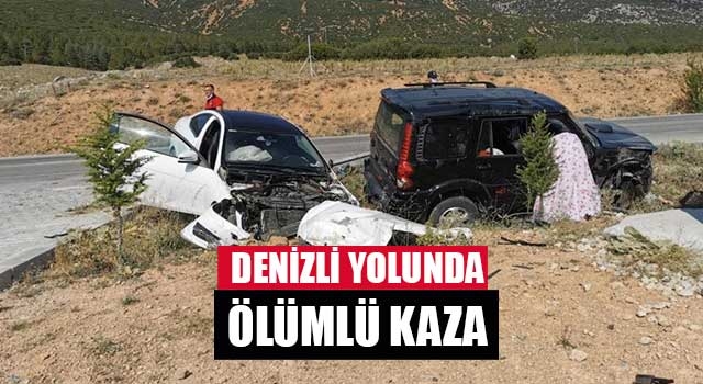 Denizli yolunda ölüm kaza