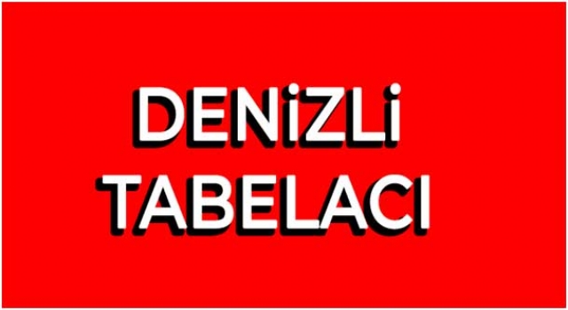 Denizli’nin En İyi Tabelacı Firması Belli Oldu | Berk Reklam