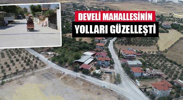 Develi Mahallesinin Yolları Güzelleşti
