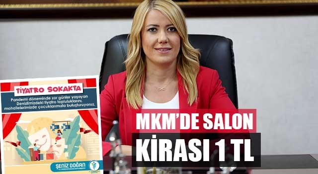 Merkezefendi Belediyesi’nden yerel tiyatro ve dans topluluklarına  MKM’de Salon Kirası 1 TL