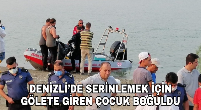 Denizli’de serinlemek için baraja giren 4 çocuktan 1'i boğuldu