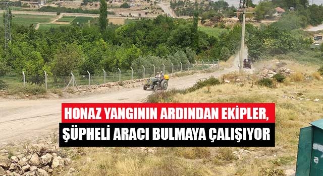 Honaz yangının ardından ekipler, şüpheli aracı bulmaya çalışıyor