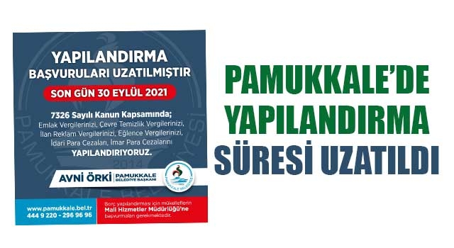 Pamukkale’de Yapılandırma Süresi Uzatıldı