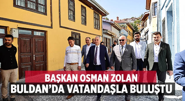 Başkan Zolan Buldan'la kucaklaştı