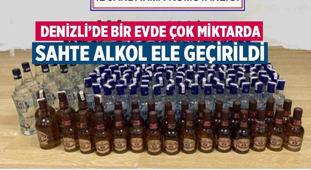 Denizli’de bir evde çok miktarda sahte alkol ele geçirildi