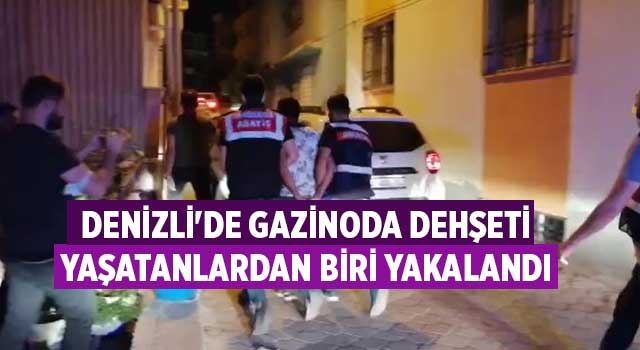 Denizli'de gazinoda dehşeti yaşatanlardan biri yakalandı