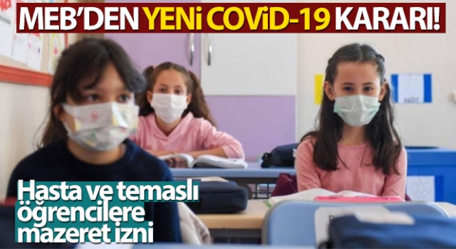 MEB açıkladı Öğrencilere Mazeret İzni!