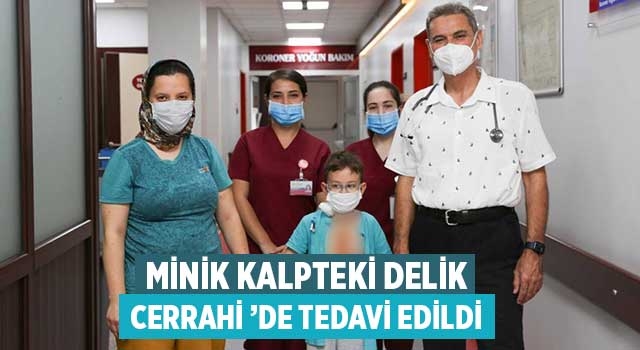 Minik Kalpteki Delik  Özel Denizli Cerrahi Hastanesi'nde Tedavi Edildi