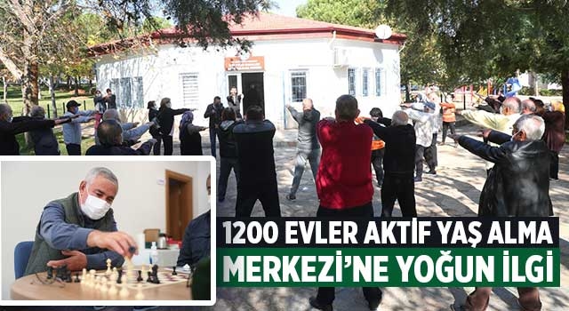 1200 Evler Aktif Yaş Alma Merkezi’ne yoğun ilgi