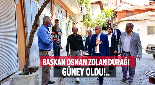 Başkan Osman Zolan’ın son durağı Güney ilçesi oldu