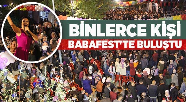 Binlerce Kişi Babafest'te Buluştu