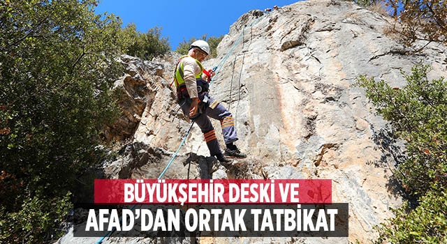 Büyükşehir DESKİ ve AFAD'tan ortak tatbikat