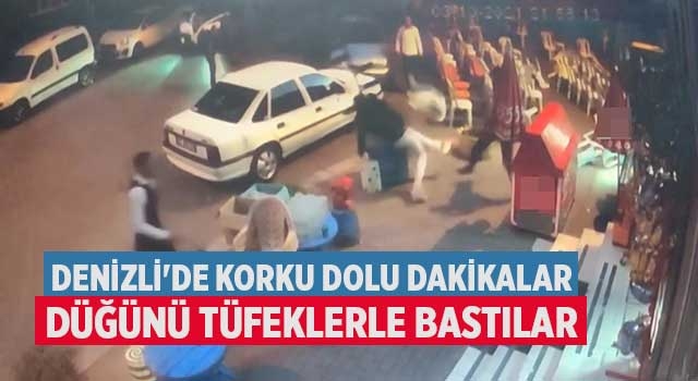 Denizli'de korku dolu dakikalar düğünü tüfeklerle bastılar