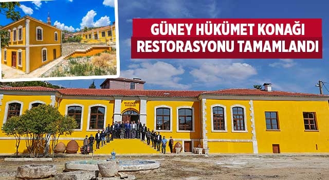 Güney Hükümet Konağı restorasyonu tamamlandı