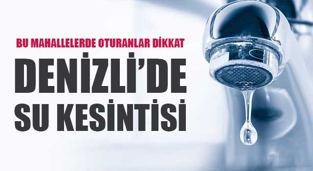 İlbade Mahallesi’nde su kesintisi