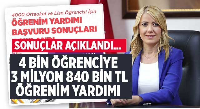 Sonuçlar açıklandı…  4 Bin Öğrenciye 3 Milyon 840 Bin TL Öğrenim Yardımı