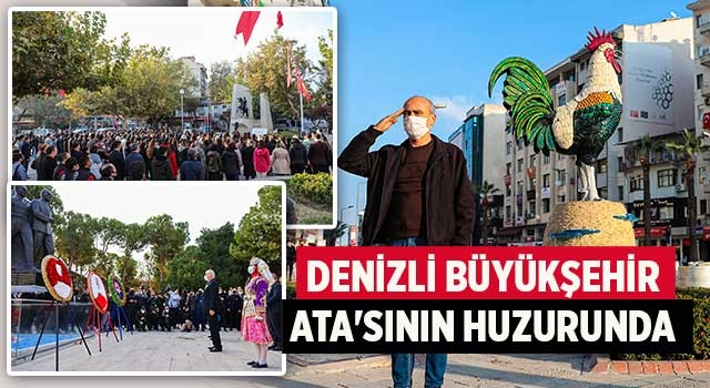 Denizli Büyükşehir Ata'sının huzurunda