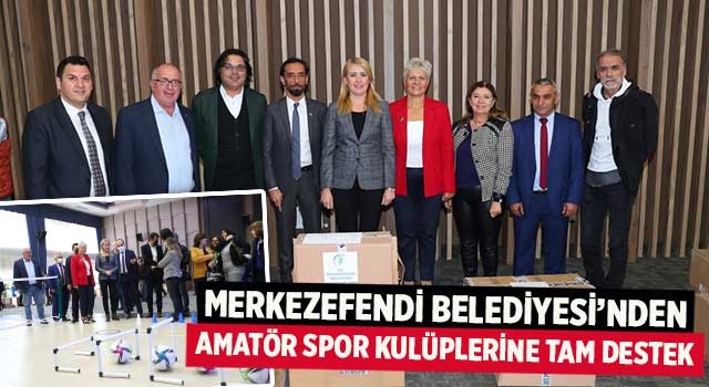 Merkezefendi Belediyesi’nden  Amatör Spor Kulüplerine Tam Destek