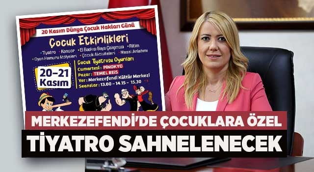 Merkezefendi'de çocuklara özel tiyatro sahnelenecek