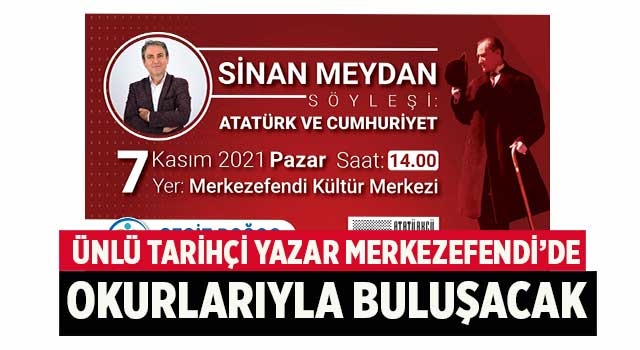 Sinan Meydan Atatürk Ve Cumhuriyeti Anlatacak