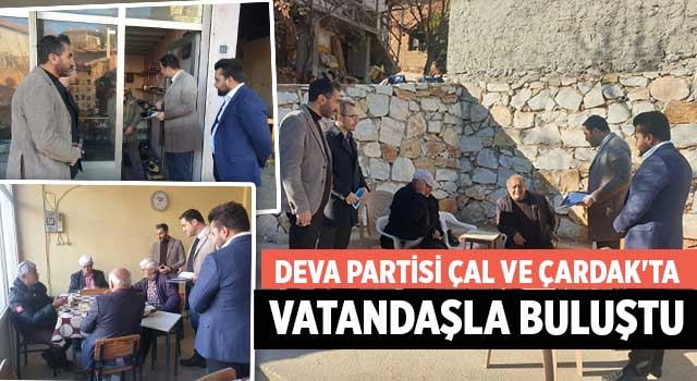 Denizli Deva Partisi halkın dertlerini dinledi çözüm önerileri sundu
