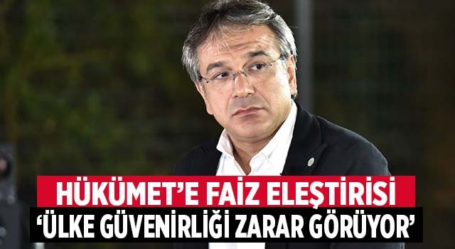 Denizli’den Hükümete faiz eleştirisi