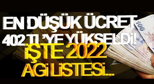 En düşük ücret 402 TL'ye yükseldi! İşte 2022 AGİ listesi...