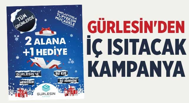 Gürlesin'den iç ısıtacak kampanya