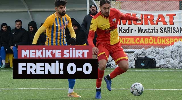 Mekik’e Siirt freni! 0-0